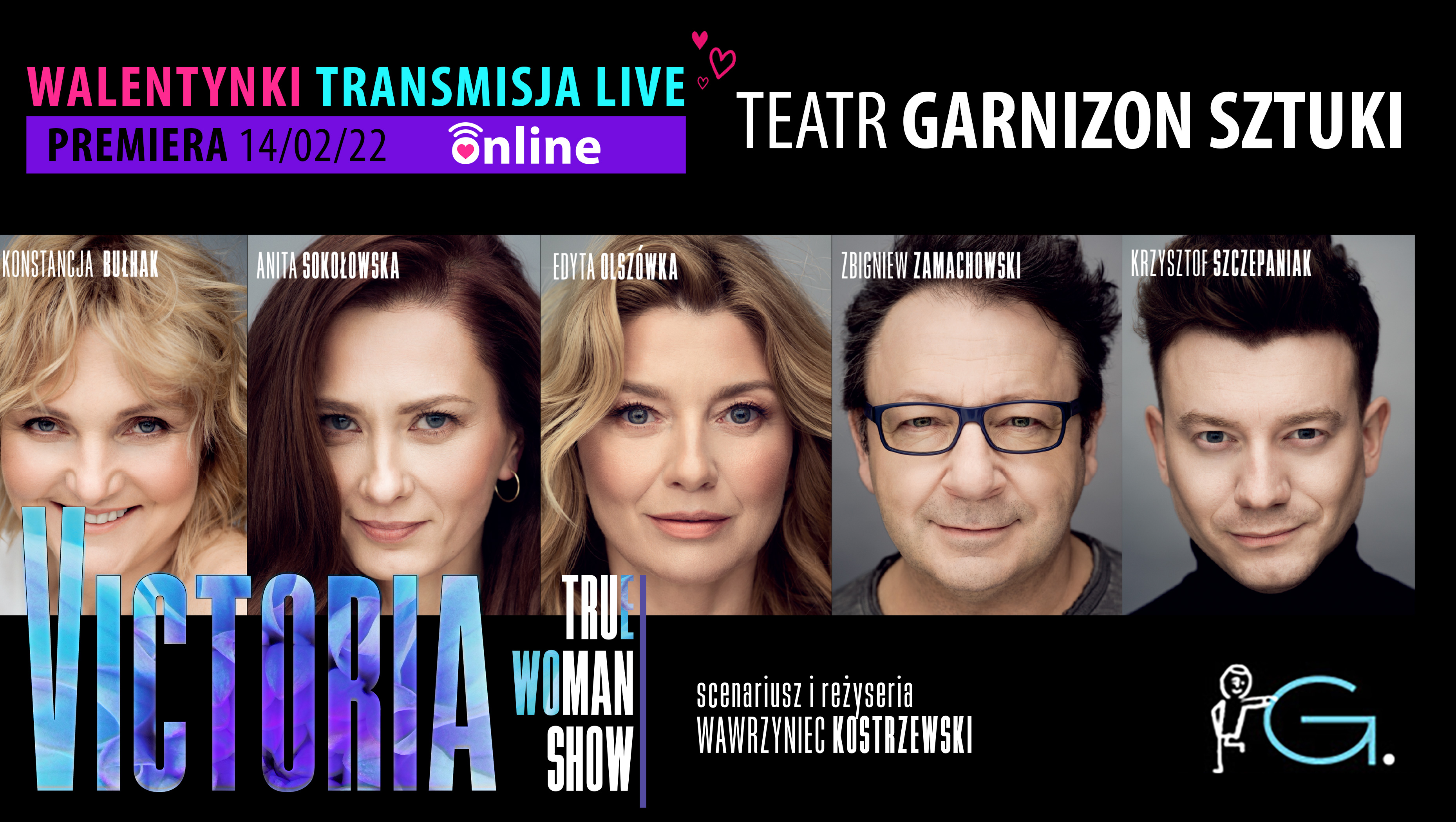 Walentynkowa TRANSMISJA LIVE I premiera ONLINE spektaklu VICTORIA / True Woman Show w GARNIZONIE SZTUKI – teatrze pozytywnych emocji