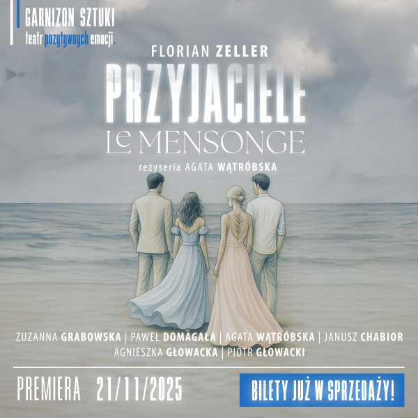 SEZON 2025/2026 w Teatrze Garnizon Sztuki